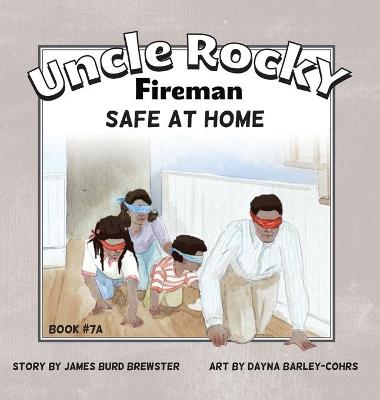 Cover of Uncle Rocky, Fireman Book #7A Safe at Home