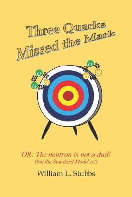 Book cover for Three Quarks Missed the Mark