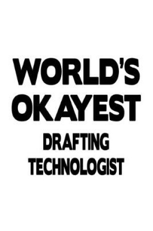 Cover of World's Okayest Drafting Technologist