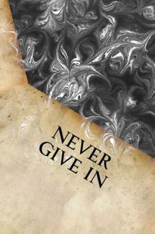 Cover of Never Give In