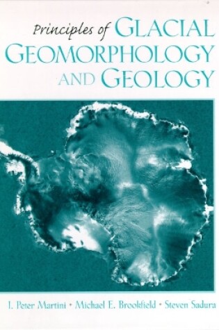 Cover of Principles of Glacial Geomorphology and Geology