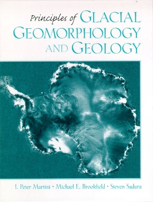 Book cover for Principles of Glacial Geomorphology and Geology