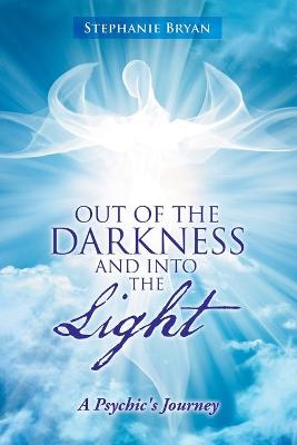 Cover of Out of the Darkness and into the Light