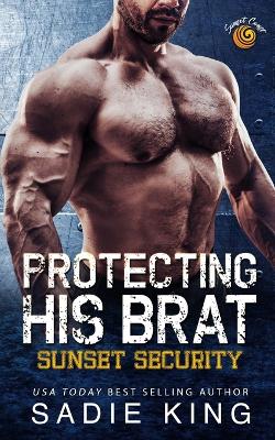 Cover of Protecting His Brat