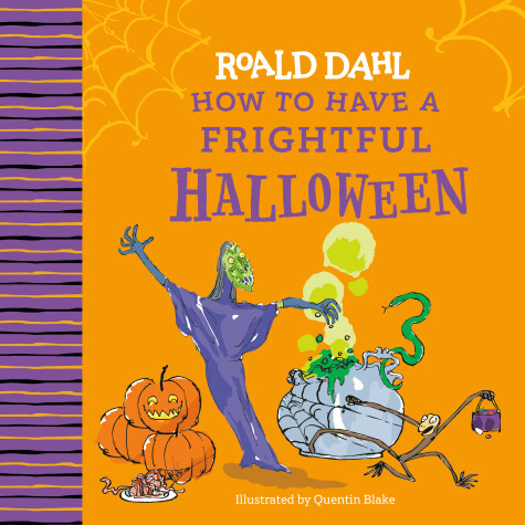 Book cover for Roald Dahl: How to Have a Frightful Halloween