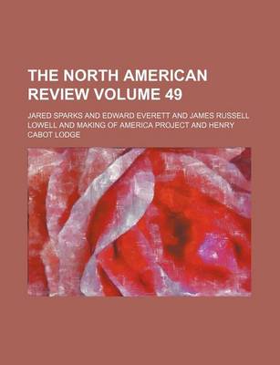 Book cover for The North American Review Volume 49