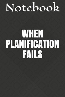 Book cover for When Planification Fails