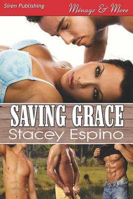 Book cover for Saving Grace (Siren Publishing Menage and More)