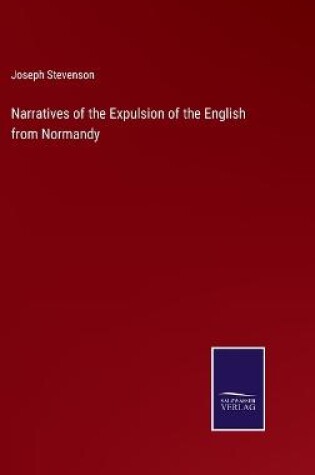 Cover of Narratives of the Expulsion of the English from Normandy