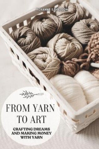 Cover of From Yarn To Art