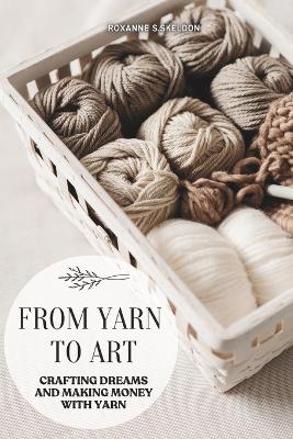 Book cover for From Yarn To Art