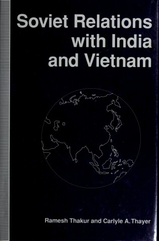 Cover of Soviet Relations with India and Vietnam