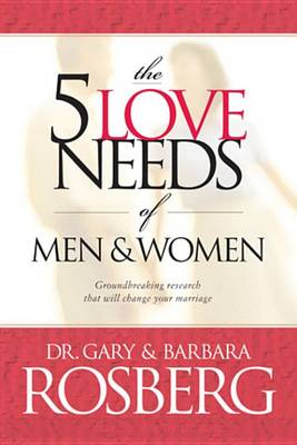 Book cover for The 5 Love Needs of Men and Women