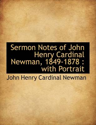 Cover of Sermon Notes of John Henry Cardinal Newman, 1849-1878