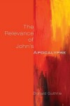 Book cover for The Relevance of John's Apocalypse