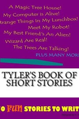 Cover of Tyler's Book Of Short Stories