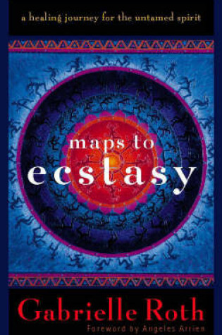 Cover of Maps to Ecstasy