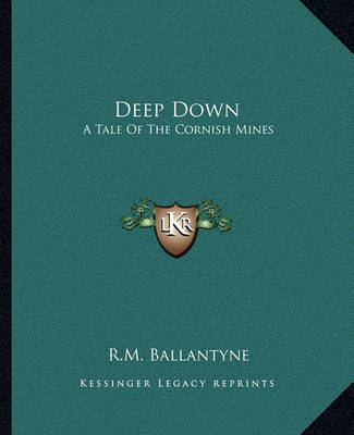 Book cover for Deep Down Deep Down