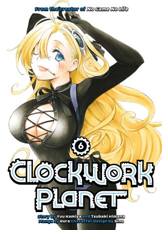 Book cover for Clockwork Planet 6