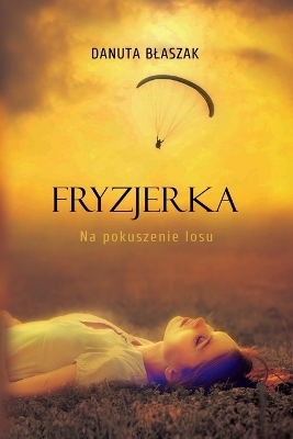 Book cover for Fryzjerka. Na pokuszenie losu