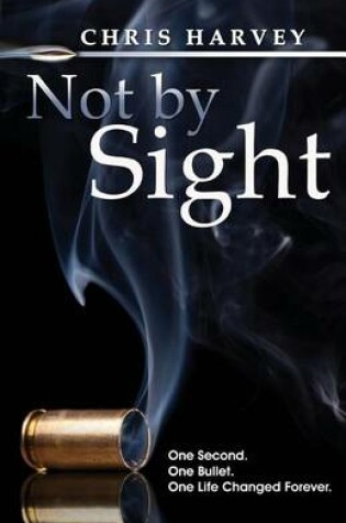 Cover of Not by Sight