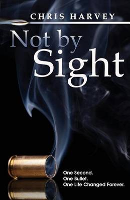 Book cover for Not by Sight