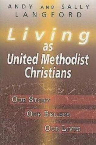 Cover of Living as United Methodist Christians