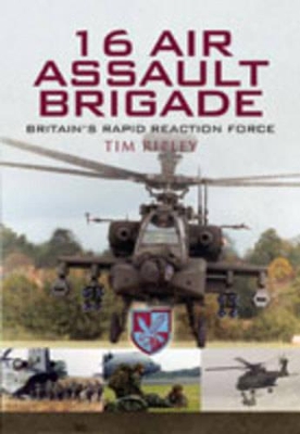 Book cover for 16 Air Assault Brigade: the History of Britain's Airborne Rapid Reaction Force