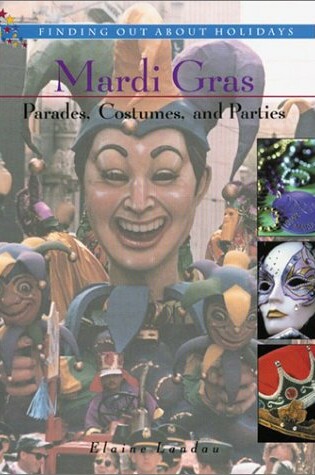 Cover of Mardi Gras: Parades, Costumes, and Parties