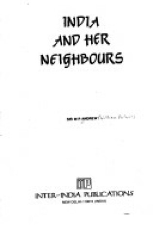 Cover of India & Her Neighbours