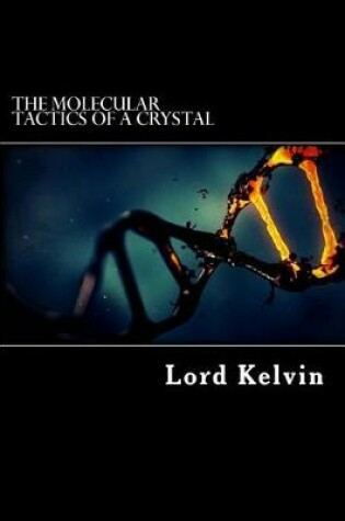 Cover of The Molecular Tactics of a Crystal