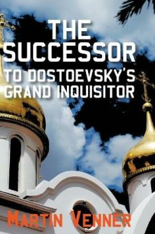 Cover of The Successor to Dostoevsky's Grand Inquisitor