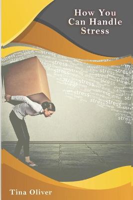 Book cover for How You Can Handle Stress