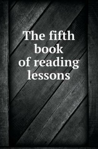 Cover of The fifth book of reading lessons