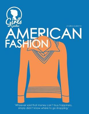 Cover of American. Girls guide to American Fashion