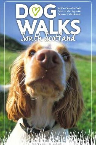 Cover of Dog Walks South Scotland