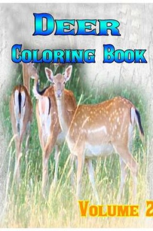 Cover of Deer Coloring Books Vol.2 for Relaxation Meditation Blessing