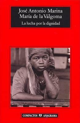 Book cover for La Lucha Por la Dignidad
