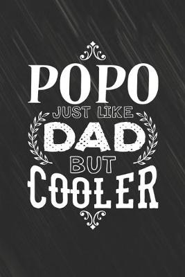 Book cover for Popo Just Like Dads But Cooler