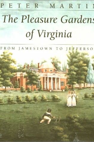 Cover of The Pleasure Gardens of Virginia