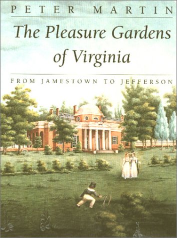 Book cover for The Pleasure Gardens of Virginia