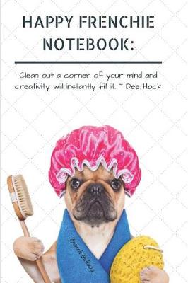 Book cover for Happy Frenchie Notebook