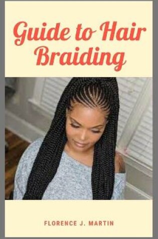 Cover of Guide to Hair Braiding