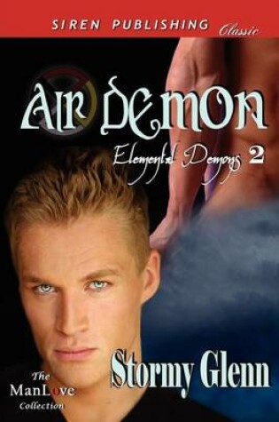 Cover of Air Demon [Elemental Demons 2] (Siren Publishing Classic Manlove)