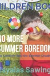 Book cover for No More Summer Boredom
