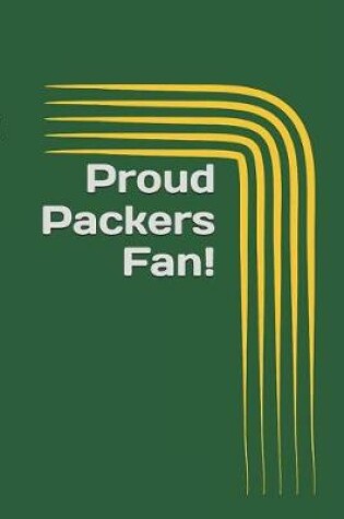 Cover of Proud Packers Fan!