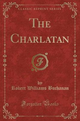 Book cover for The Charlatan (Classic Reprint)