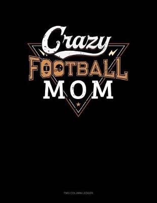 Book cover for Crazy Football Mom