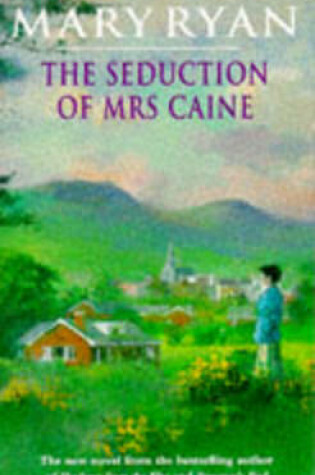 Cover of The Seduction of Mrs. Caine