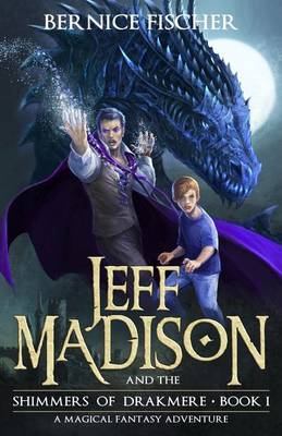 Cover of Jeff Madison and the Shimmers of Drakmere